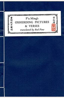 P'u Ming's Oxherding Pictures and Verses, 2nd Edition P'u Ming's Oxherding Pictures and Verses, 2nd Edition