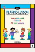 The Reading Lesson: Teach Your Child To Read In 20 Easy Lessons Volume 1