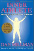 The Inner Athlete: Realizing Your Fullest Potential