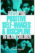 Developing Positive Self-Images & Discipline In Black Children