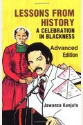 Lessons From History, Advanced Edition: A Celebration In Blackness