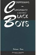 Countering The Conspiracy To Destroy Black Boys Vol. Iv, 4