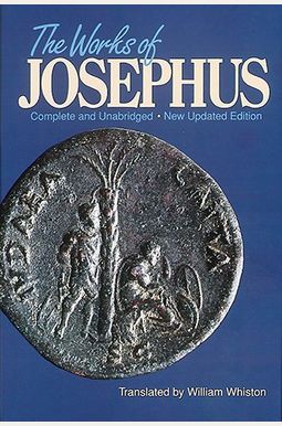 The Works Of Josephus The Works Of Josephus
