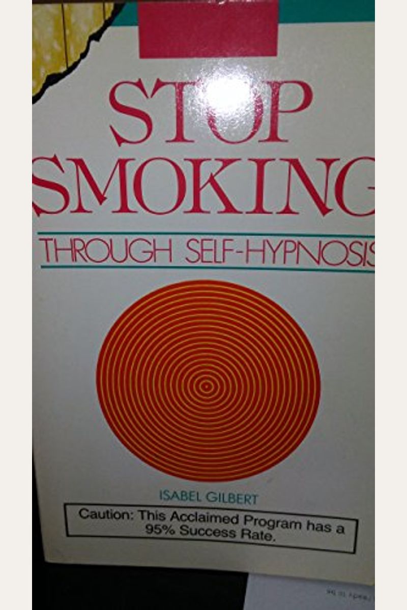 Buy Stop Smoking Through SelfHypnosis Book By Isabel Gilbert