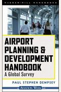 Airport Planning & Development Handbook: A Gl
