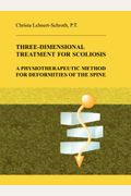 Three-Dimensional Treatment For Scoliosis