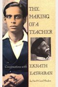 The Making Of A Teacher: Conversations With Eknath Easwaran