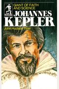 Johannes Kepler: Giant Of Faith And Science (Sowers)