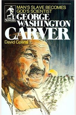George Washington Carver (Sowers Series) George Washington Carver (Sowers Series)
