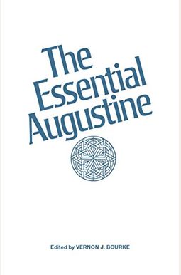 The Essential Augustine The Essential Augustine