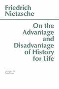 On the Advantage and Disadvantage of History for Lifethoughts Out of Season PT. 2