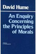 An Enquiry Concerning The Principles Of Morals (Hackett Classics)