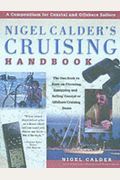 Nigel Calder's Cruising Handbook: A Compendium For Coastal And Offshore Sailors