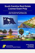 South Carolina Real Estate License Exam Prep: All-in-One Review and Testing to Pass South Carolina's PSI Real Estate Exam