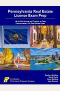 Pennsylvania Real Estate License Exam Prep: All-in-One Review and Testing to Pass Pennsylvania's PSI Real Estate Exam
