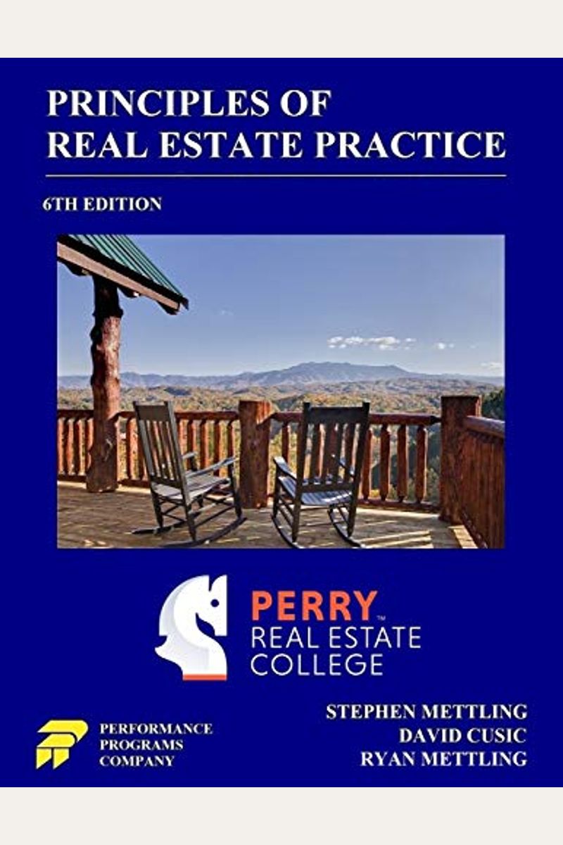 Principles of Real Estate Practice: Perry Real Estate College Edition