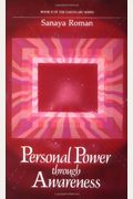 Personal Power Through Awareness, Revised Edition: A Guidebook For Sensitive People