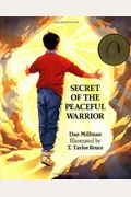 Secret Of The Peaceful Warrior