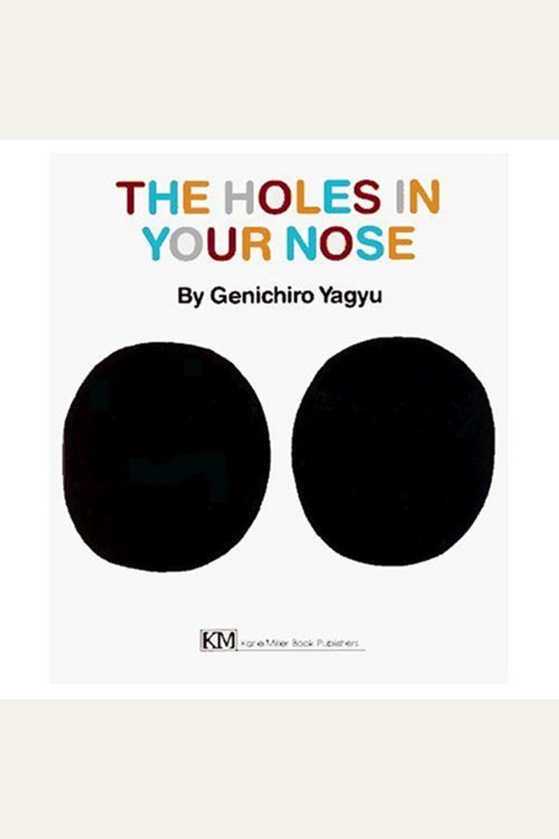 The Holes In Your Nose