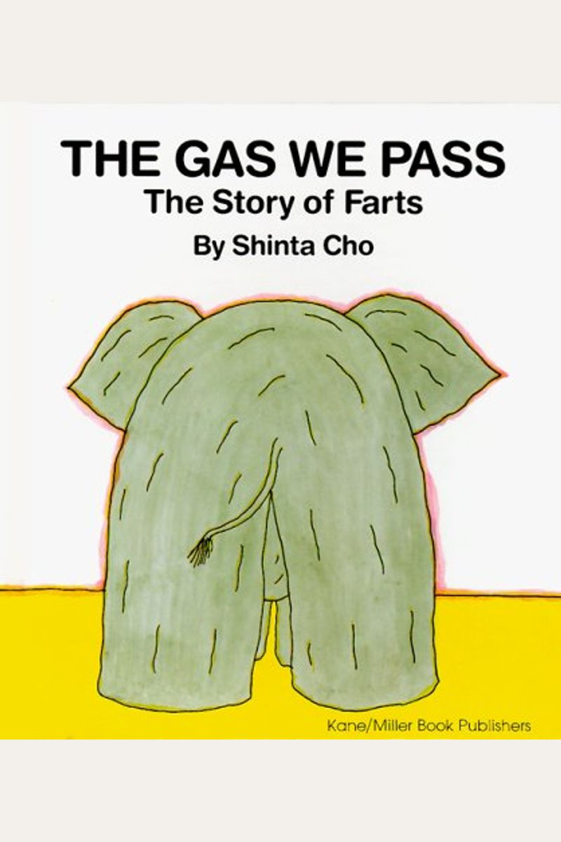 The Gas We Pass: The Story Of Farts
