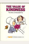 The Valuetale Of Elizabeth Fry: The Value Of Kindness
