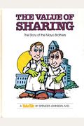 Value of Sharing: The Story of the Mayo Brothers (Value Tale)
