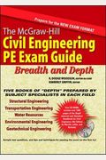 The McGraw-Hill Civil Engineering PE Exam Guide: Breadth and Depth [With 2 CDROMs]