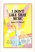 I Don't Like That Music