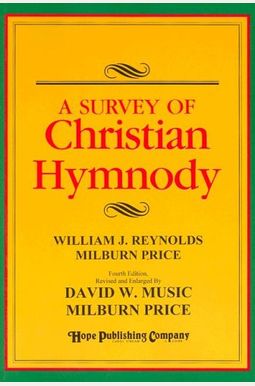 Buy A Survey Of Christian Hymnody Book By: William J Reynolds