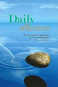 Daily Reflections: A Book of Reflections by A.A. Members for A.A. Members