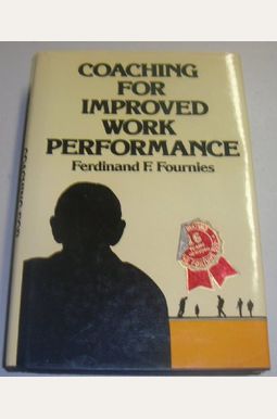 Coaching For Improved Work Performance Coaching For Improved Work Performance