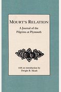 Mourt's Relation: A Journal Of The Pilgrims At Plymouth