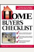 Home Buyer's Checklist: Everything You Need To Know--But Forget To Ask--Before You Buy A Home