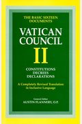 Vatican Council Ii: Constitutions, Decrees, Declarations