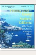 The Cruising Guide To Central And Southern California: Golden Gate To Ensenada, Mexico, Including The Offshore Islands