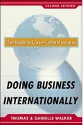 Doing Business Internationally: The Guide To Cross-Cultural Success