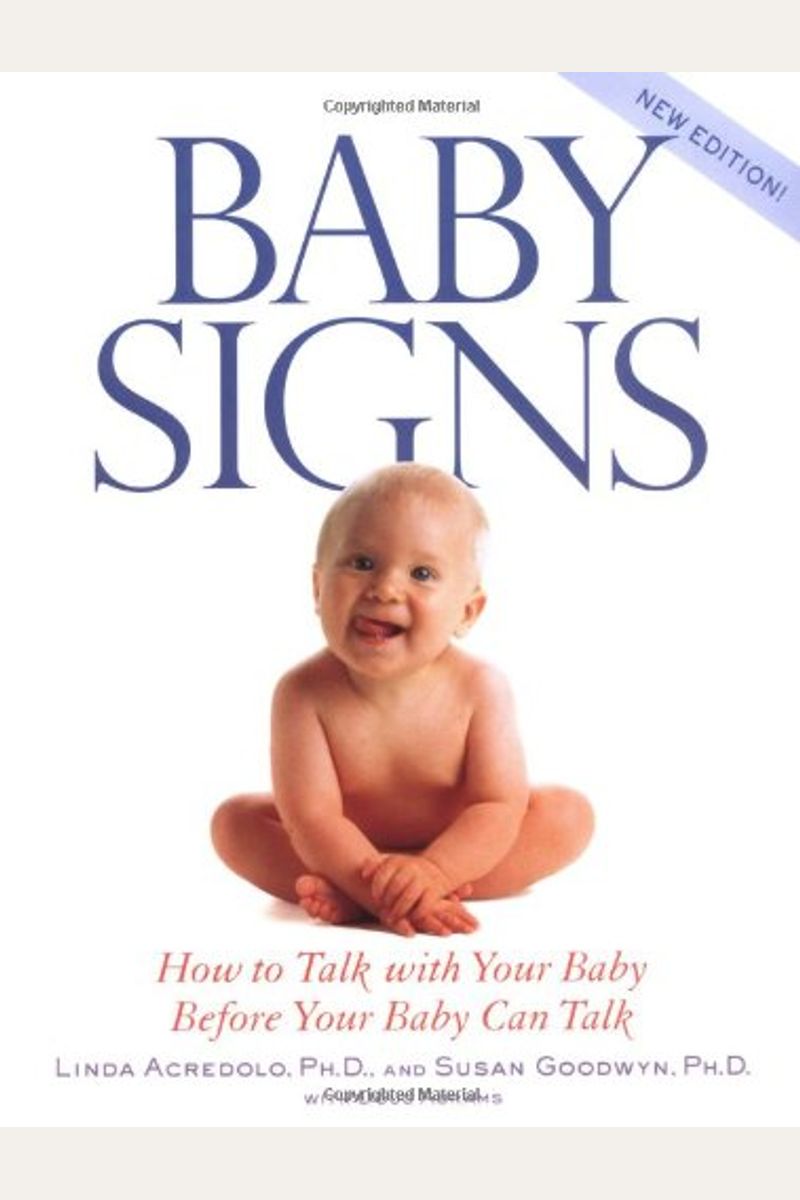 Baby Signs: How To Talk With Your Baby Before Your Baby Can Talk