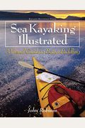 Sea Kayaking Illustrated: A Visual Guide to Better Paddling