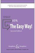 Apa: The Easy Way!: A Quick And Simplified Guide To The Apa Writing Style