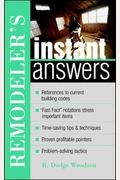 Remodeler's Instant Answers