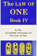 The Law Of One: Book Iv