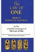 The Law Of One Book V: Personal Material