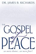 The Gospel Of Peace: No More Shame ... No More Fear