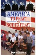 America: To Pray Or Not To Pray