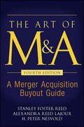 The Art Of M&A, Fourth Edition: A Merger Acquisition Buyout Guide (Professional Finance & Investment)