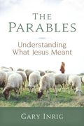 The Parables: Understanding What Jesus Meant (Easy Print Books)