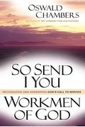 So Send I You / Workmen of God: Recognizing and Answering God's Call to Service