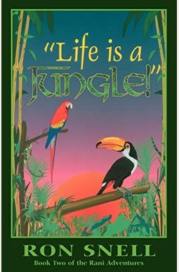 Life Is A Jungle: Second Edition Life Is A Jungle: Second Edition