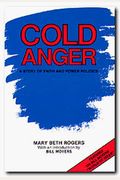 Cold Anger: A Story Of Faith And Power Politics