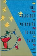 The Religious Potential Of The Child: Experiencing Scripture And Liturgy With Young Children